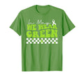 May I Wear Green Mental Health Awareness T-Shirt - Unique Graphic Unisex - T-Shirt, Sweatshirt, Hoodie