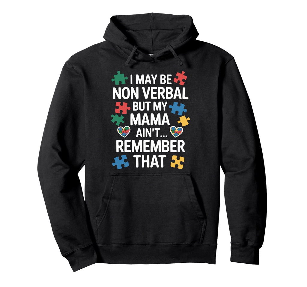 Mother Autistic Child Autism Mom Hoodie - Streetwear Style Unisex - T-Shirt, Sweatshirt, Hoodie