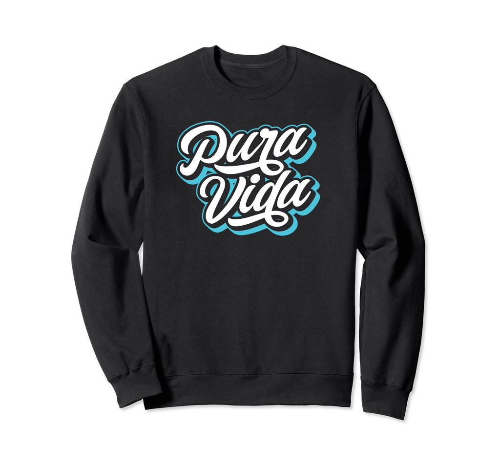 Pura Vida Costa Rica Typography Sweatshirt - Fun Novelty Design for Adults - T-Shirt, Sweatshirt, Hoodie