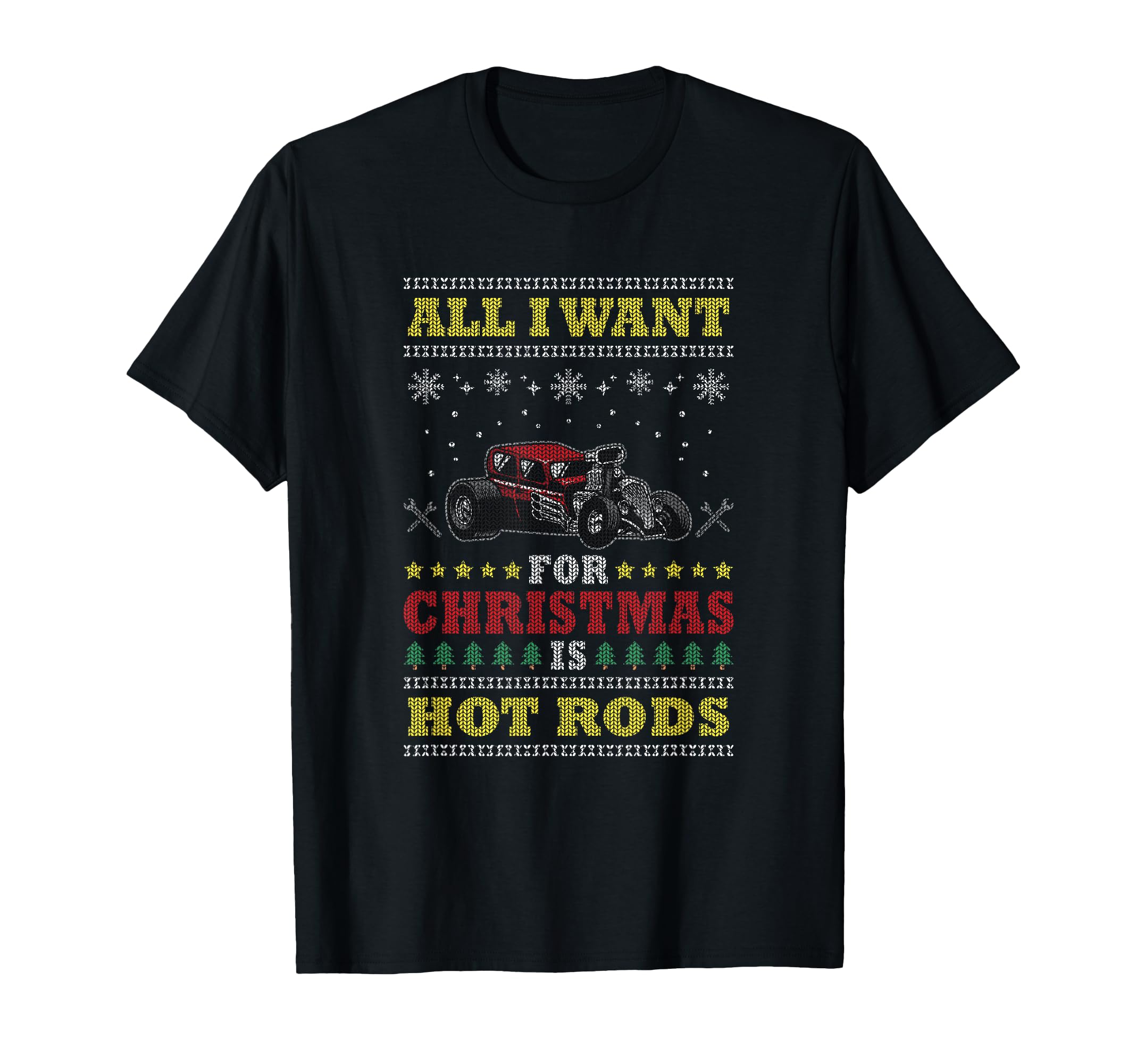 Want Is Hot Rods Car Hot Rod T-Shirt - Trendy Graphic for Adults - T-Shirt, Sweatshirt, Hoodie