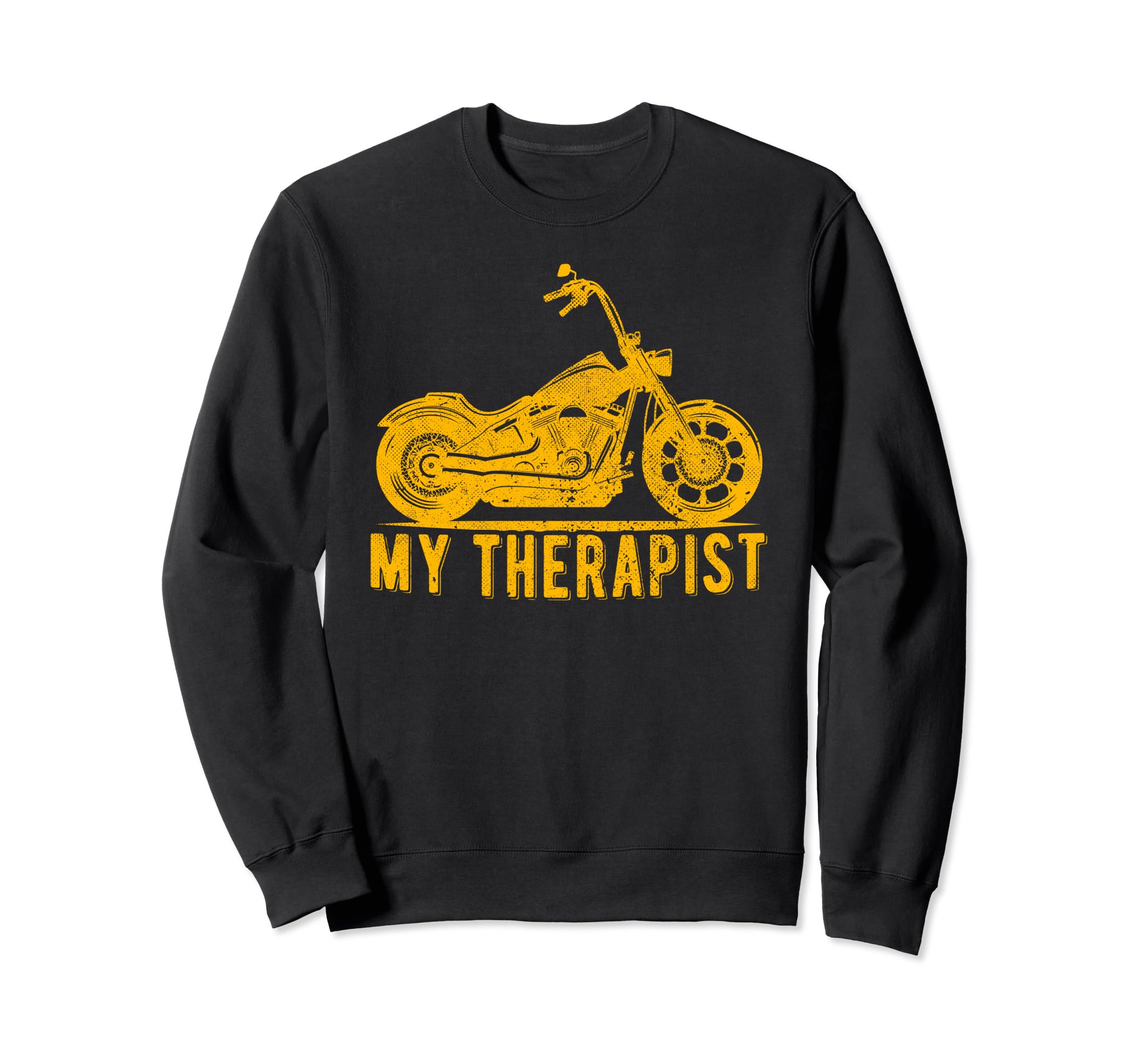 My Therapist Motorcycle Bike Custom Sweatshirt - Trendy Graphic Men Women - T-Shirt, Sweatshirt, Hoodie