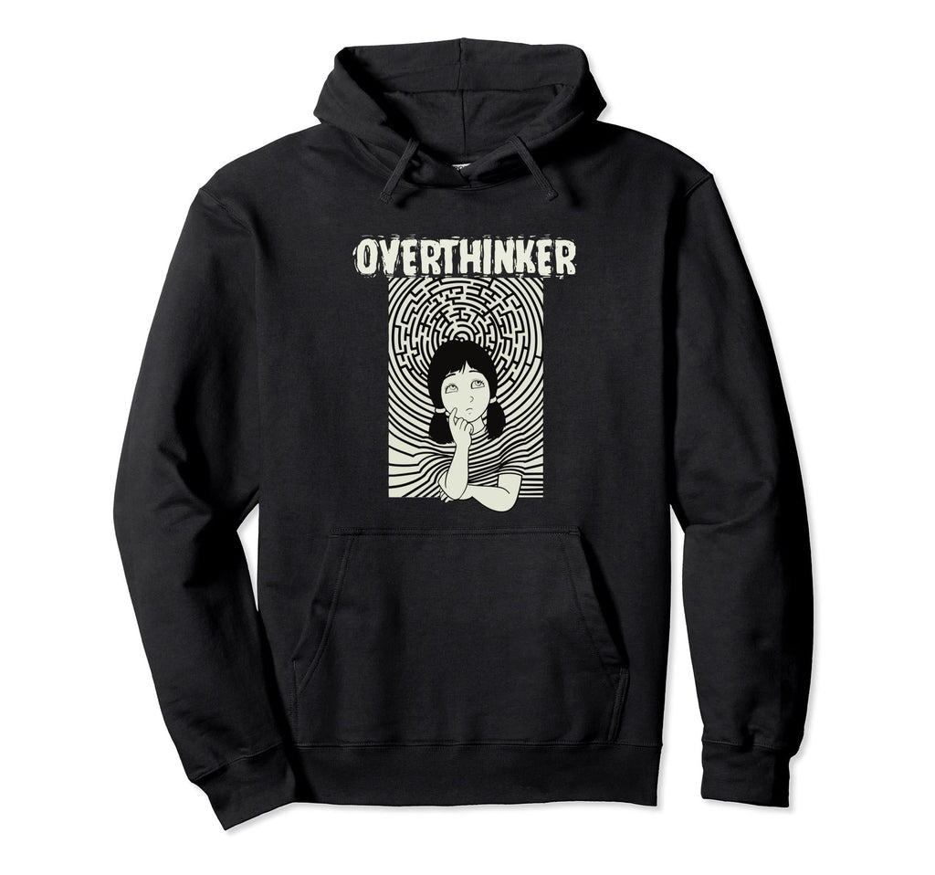 Overthinker Let Me Overthink About It Hoodie - Casual Everyday Wear Unisex - T-Shirt, Sweatshirt, Hoodie