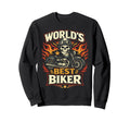 Motorcycle Biker Worlds Best Biker Sweatshirt - Streetwear Style Unisex - T-Shirt, Sweatshirt, Hoodie