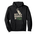 Funny Best Grandpa Par Golf Lover Hoodie - Trendy Graphic for Adults - T-Shirt, Sweatshirt, Hoodie