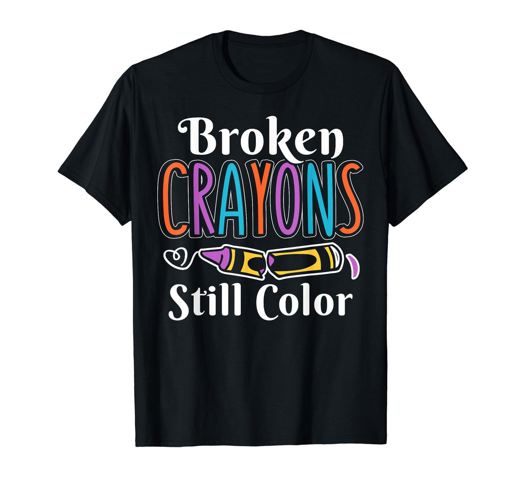 Broken Crayons Still Color Anxiety T-Shirt - Streetwear Style Men Women - T-Shirt, Sweatshirt, Hoodie