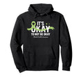 Its Okay To Not Be Okay Mental Health Hoodie - Graphic Print Unisex - T-Shirt, Sweatshirt, Hoodie