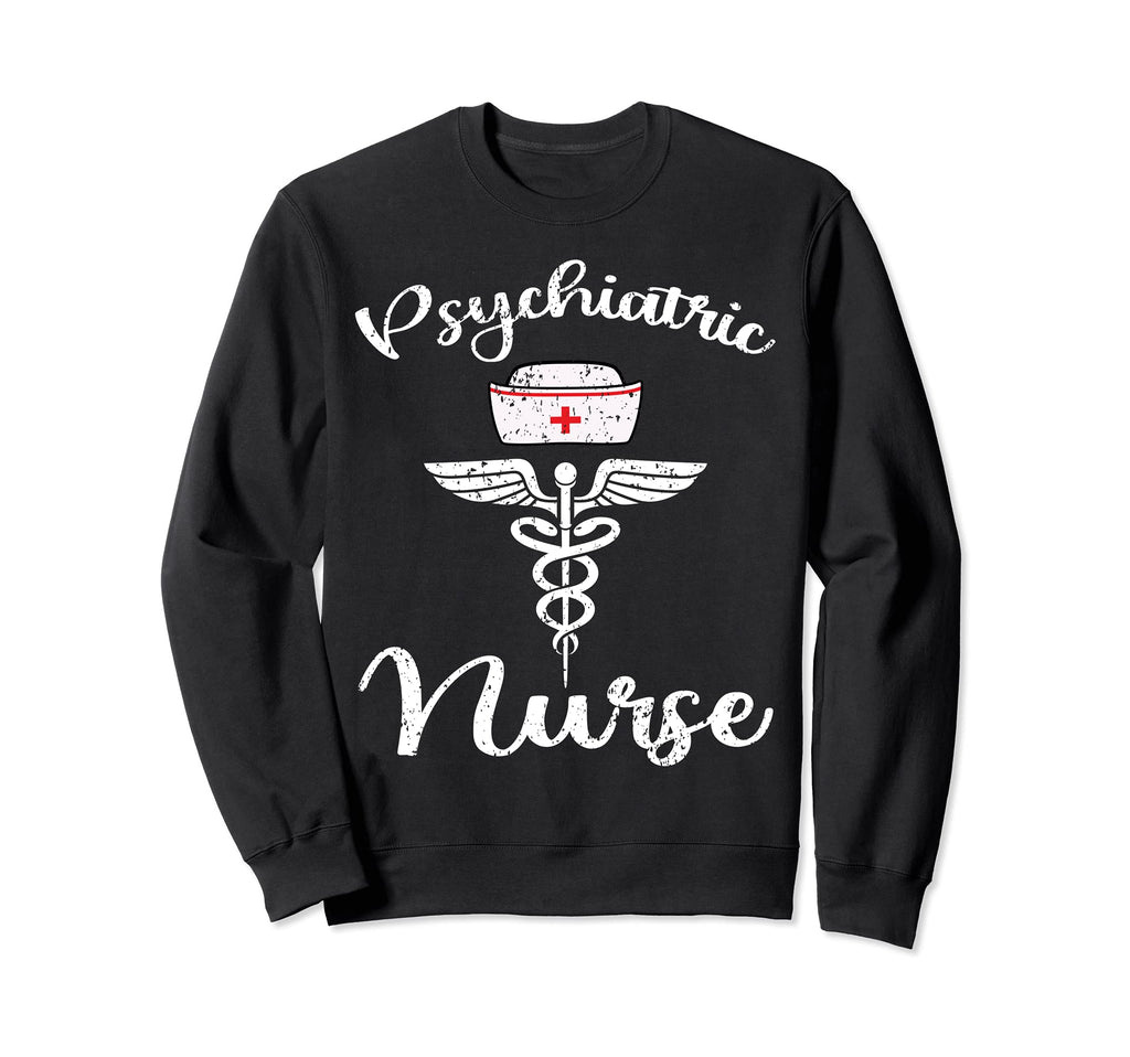 Psychiatric Nurse Rn Mental Health Sweatshirt - Custom Art Print Men Women - T-Shirt, Sweatshirt, Hoodie