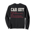 Car Guy Definition Sweatshirt - Unique Graphic for Adults - T-Shirt, Sweatshirt, Hoodie