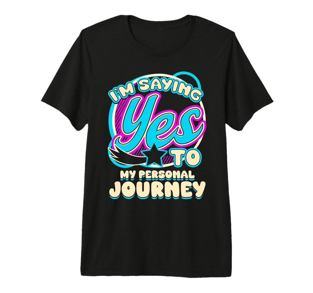Im Yes To Personal Journey Self Care Tri T-Shirt - Graphic Print Men Women - T-Shirt, Sweatshirt, Hoodie