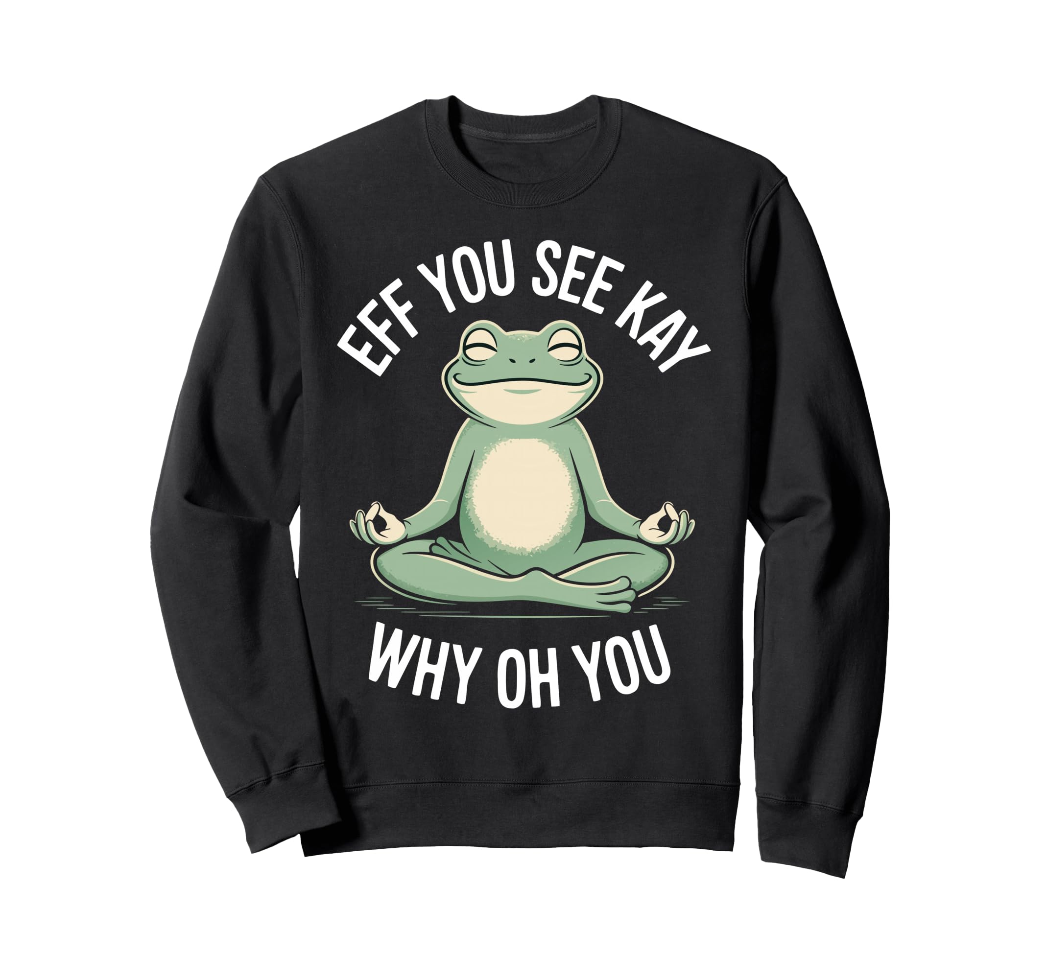 Eff You See Kay Why Oh You Sweatshirt - Minimalist Print Men Women - T-Shirt, Sweatshirt, Hoodie