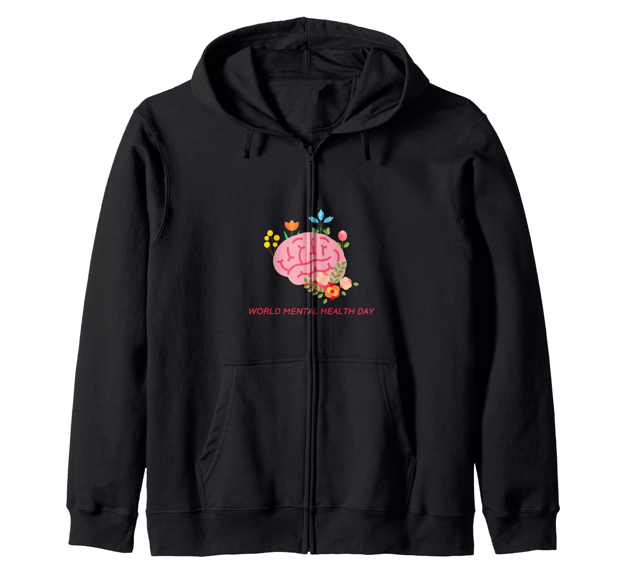 World Mental Health Day Is Everyday10 Hoodie - Unique Graphic Unisex - T-Shirt, Sweatshirt, Hoodie