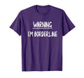 Borderline Personality Disorder T-Shirt - Streetwear Style for Adults - T-Shirt, Sweatshirt, Hoodie