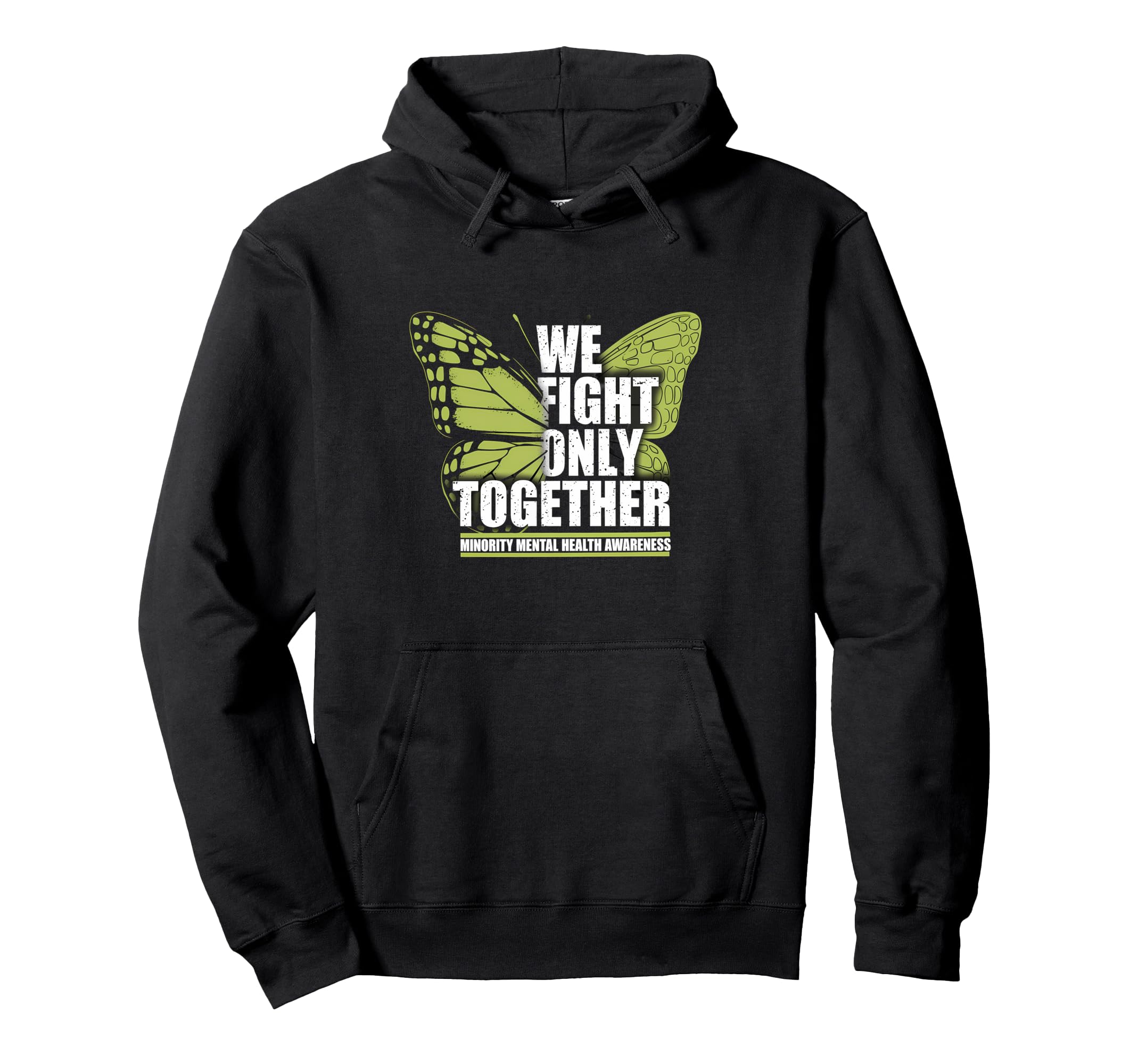 We Fight Only Together Butterfly Mental Hoodie - Custom Art Print Unisex - T-Shirt, Sweatshirt, Hoodie