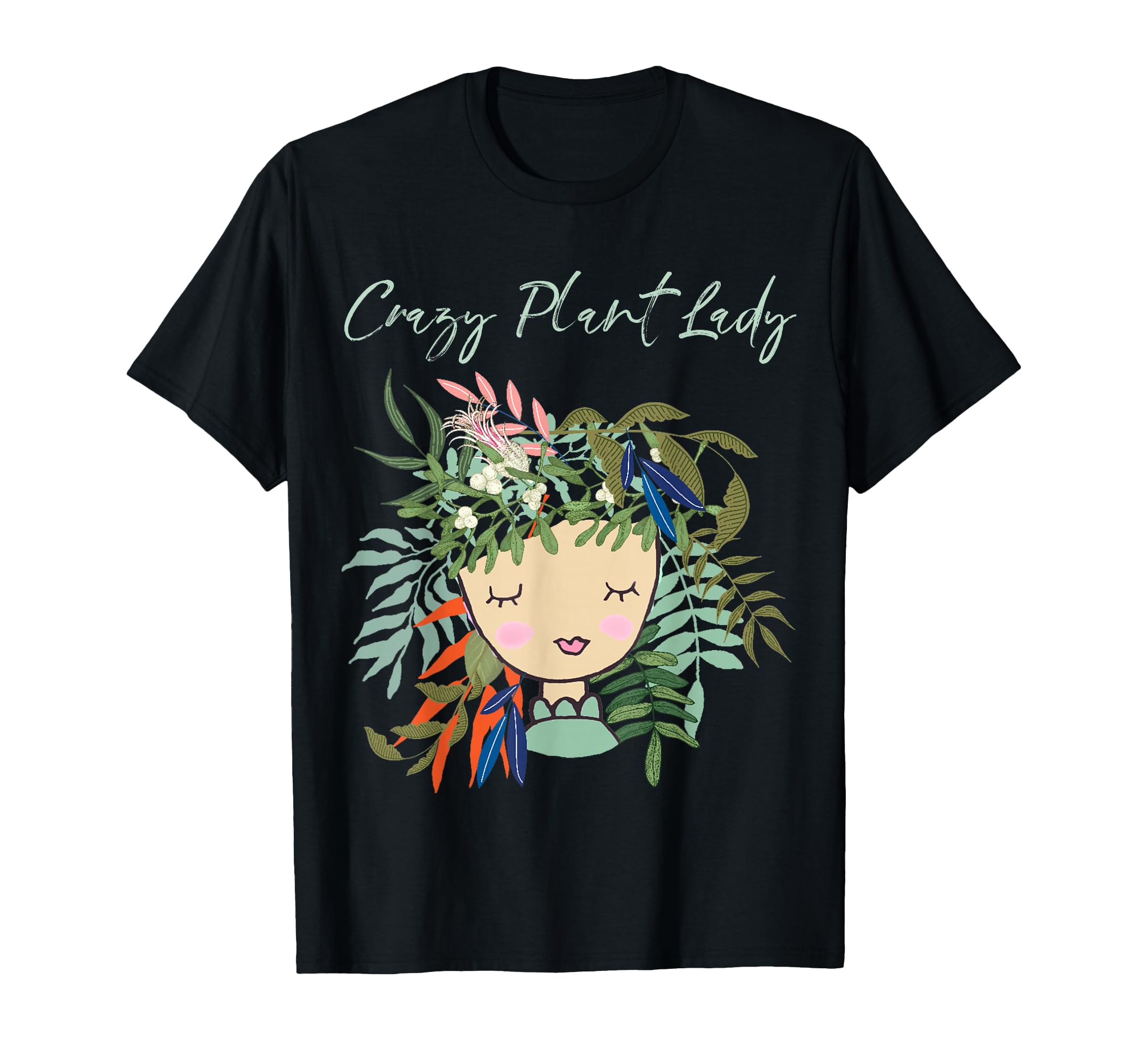 Crazy Plant Lady Green Thumb Green T-Shirt - Aesthetic Graphic Men Women - T-Shirt, Sweatshirt, Hoodie