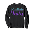 Radiate Unity Mental Health Sweatshirt - Custom Art Print Men Women - T-Shirt, Sweatshirt, Hoodie