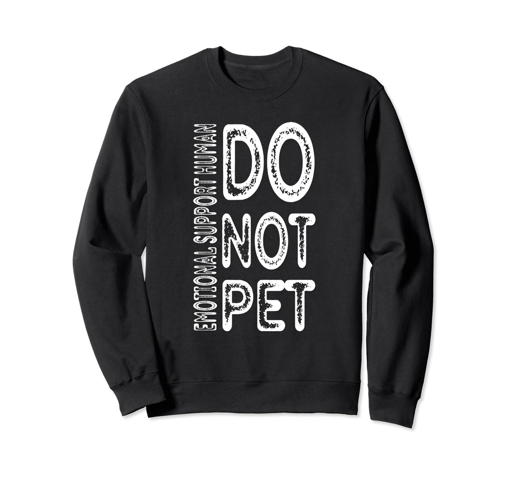 Emotional Support Human T-Shirt - Novelty Apparel Men Women - T-Shirt, Sweatshirt, Hoodie