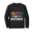 But Overthinker Introvert T-Shirt - Fun Novelty Design Men Women - T-Shirt, Sweatshirt, Hoodie