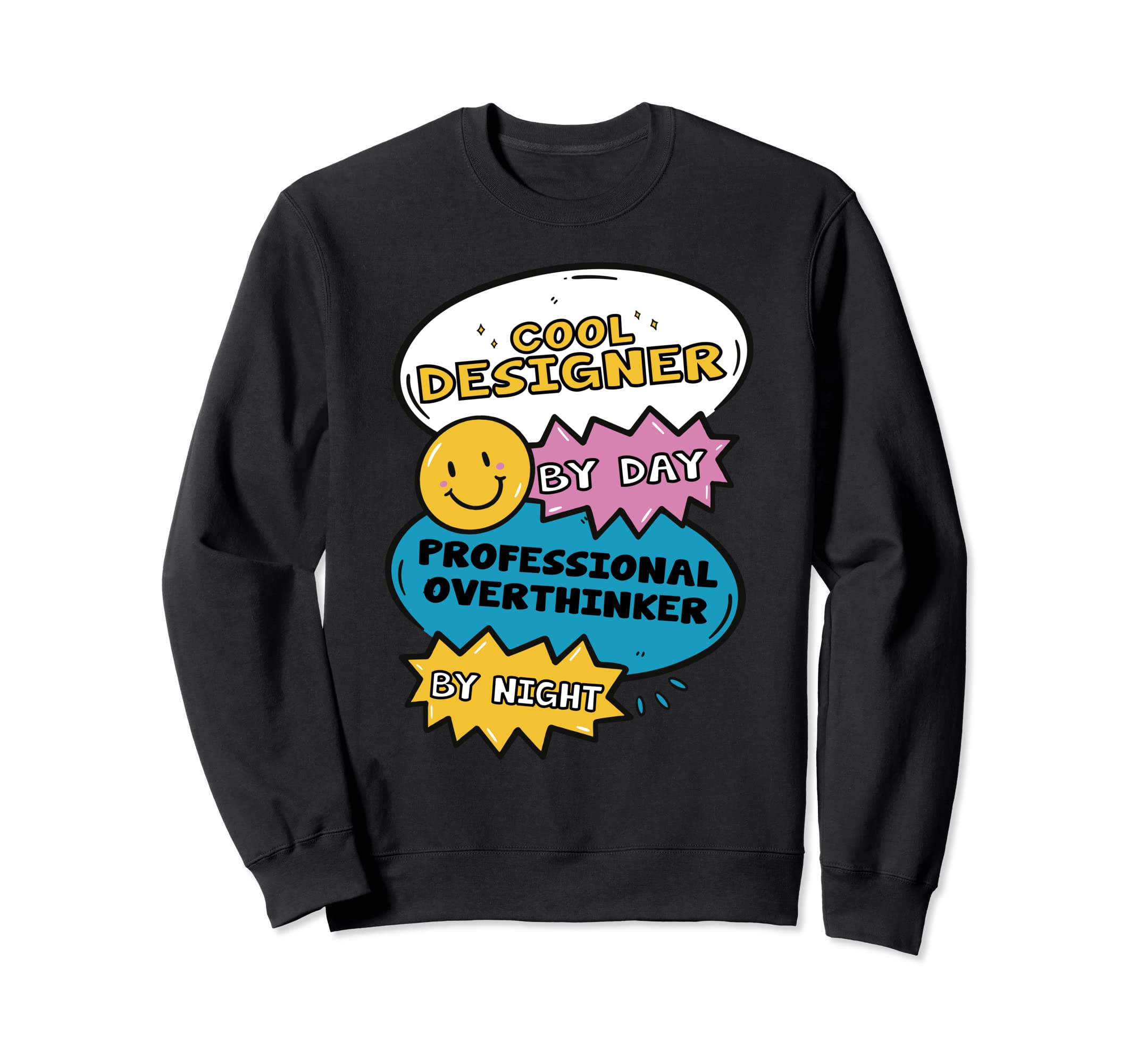 Designer Day Professional Sweatshirt - Graphic Print for Adults - T-Shirt, Sweatshirt, Hoodie