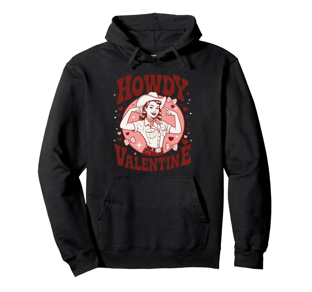 Howdy Valentine Cowgirl Western Hoodie - Custom Art Print Men Women - T-Shirt, Sweatshirt, Hoodie