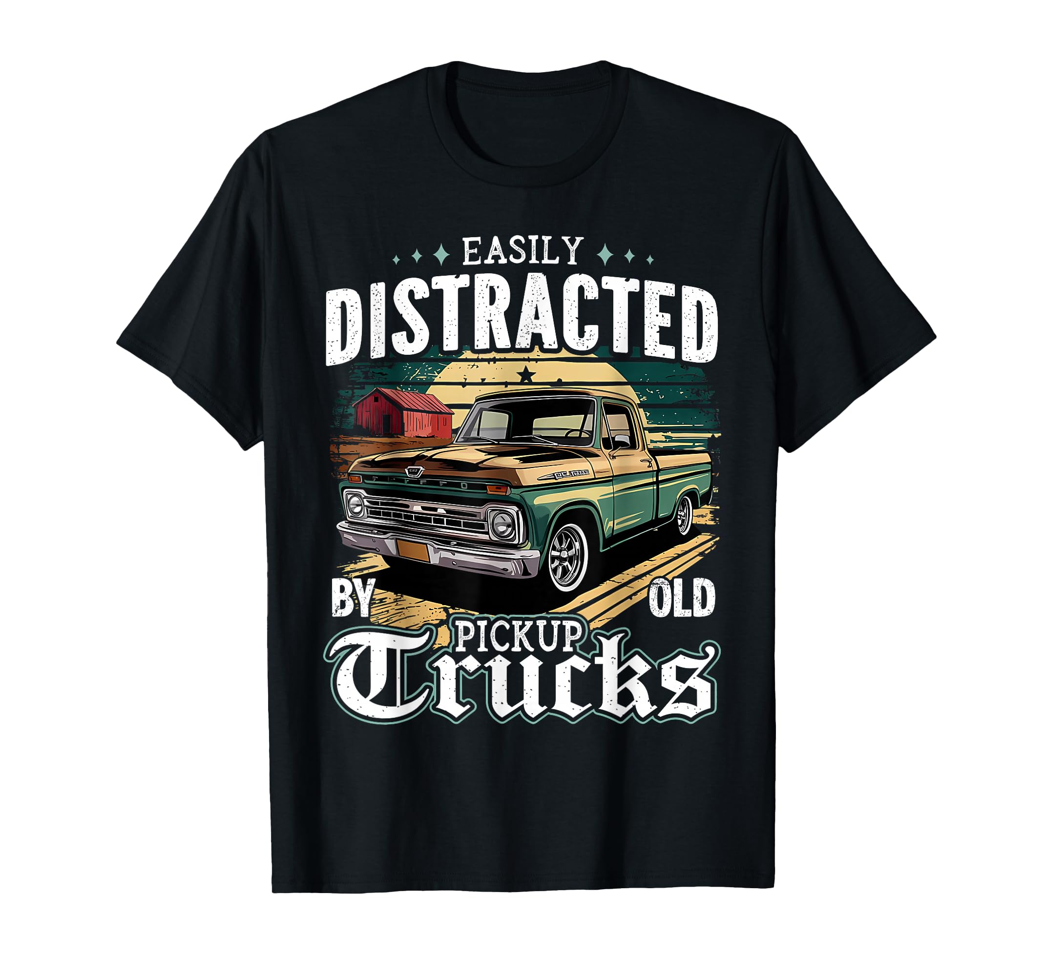 Easily Distracted Old Pickup Trucks T-Shirt - Streetwear Style for Adults - T-Shirt, Sweatshirt, Hoodie