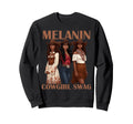 Lets Go Western Country Melanin Sweatshirt - Streetwear Style for Adults - T-Shirt, Sweatshirt, Hoodie