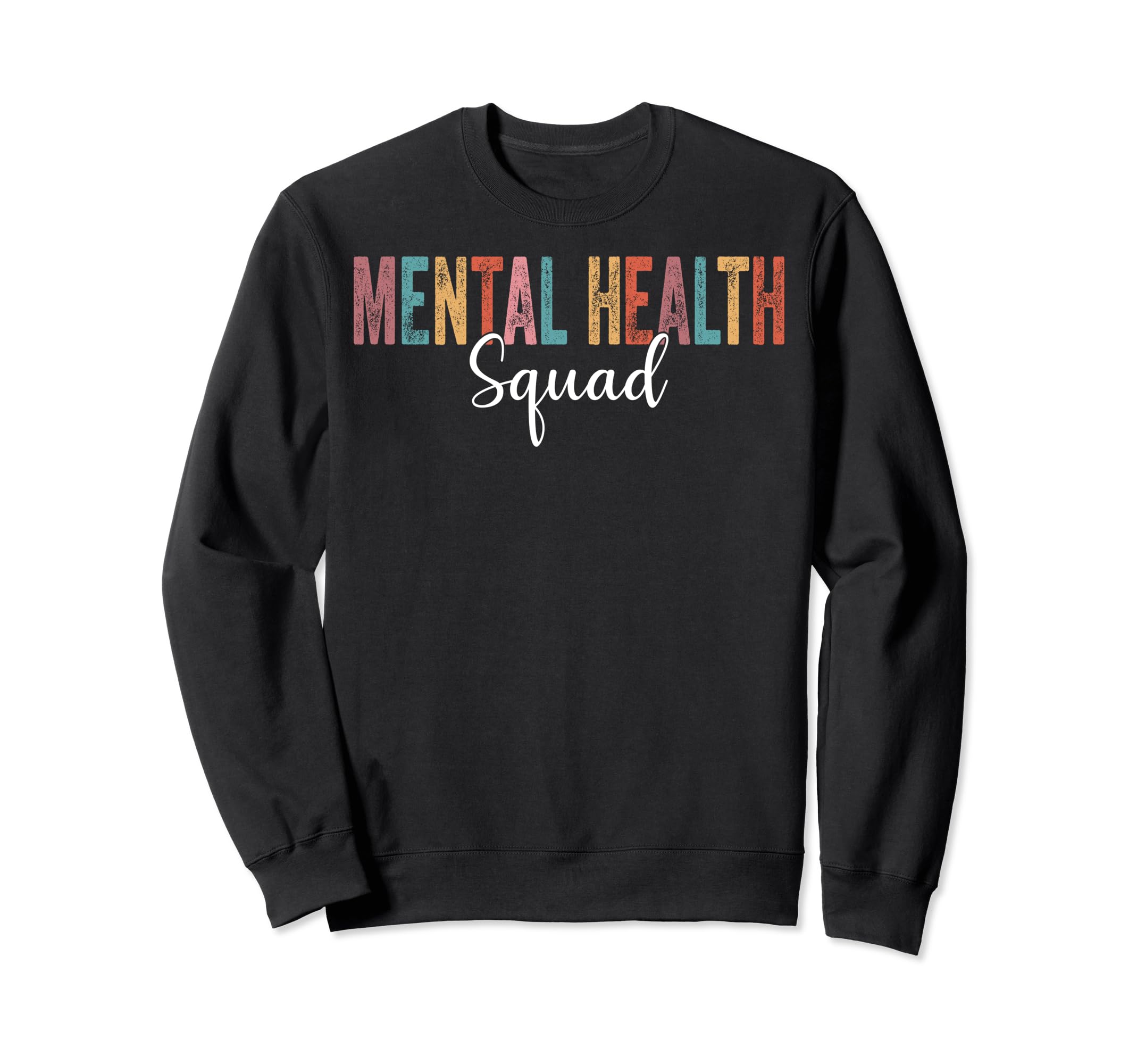 Mental Health Squad Mental Health Sweatshirt - Unique Graphic Unisex - T-Shirt, Sweatshirt, Hoodie