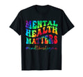 Mental Health Matters Tie Dye Human Brain T-Shirt - Unique Graphic Unisex - T-Shirt, Sweatshirt, Hoodie