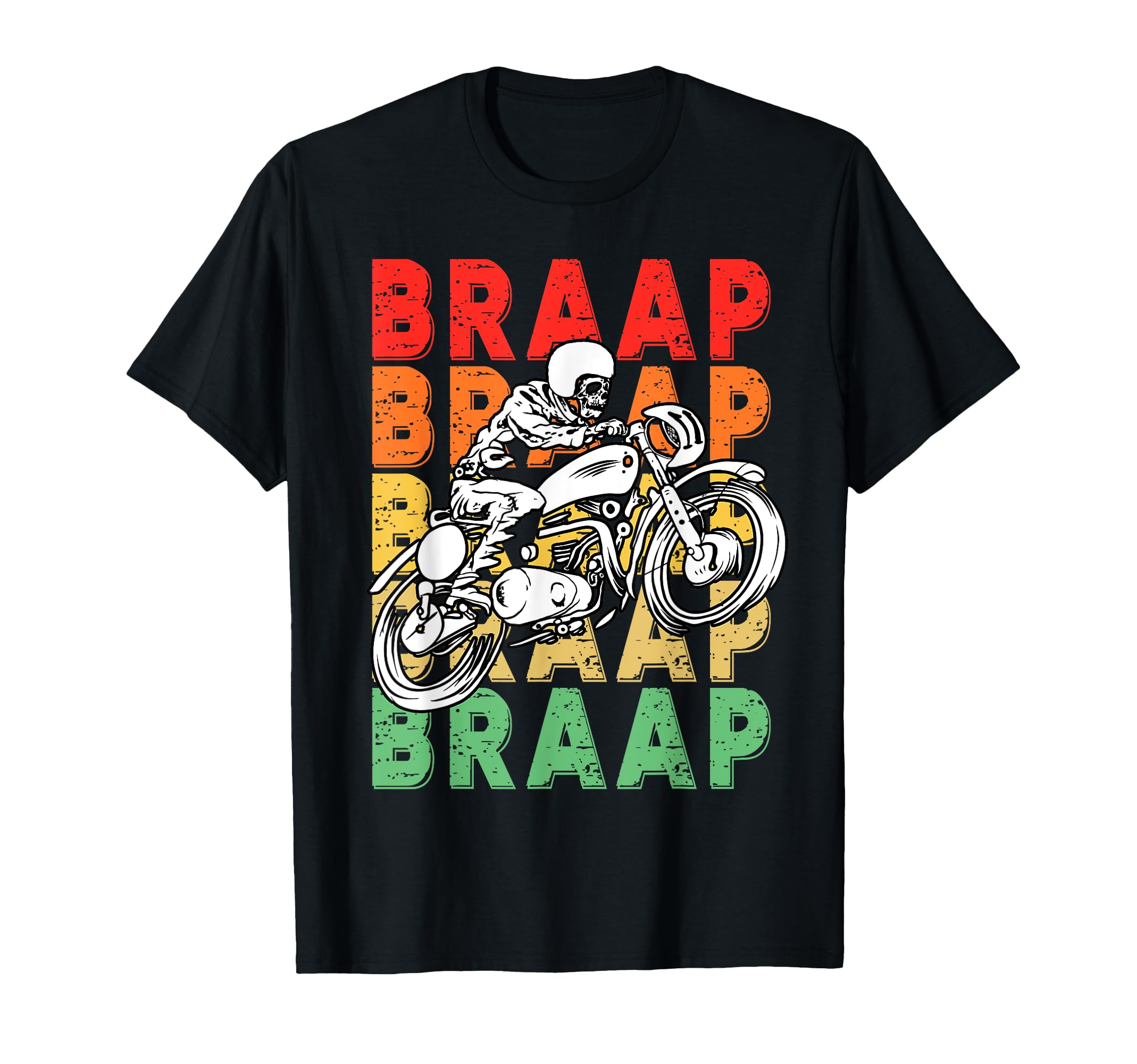 Braap Brap Motocross Motorcycle T-Shirt - Fun Novelty Design Unisex - T-Shirt, Sweatshirt, Hoodie
