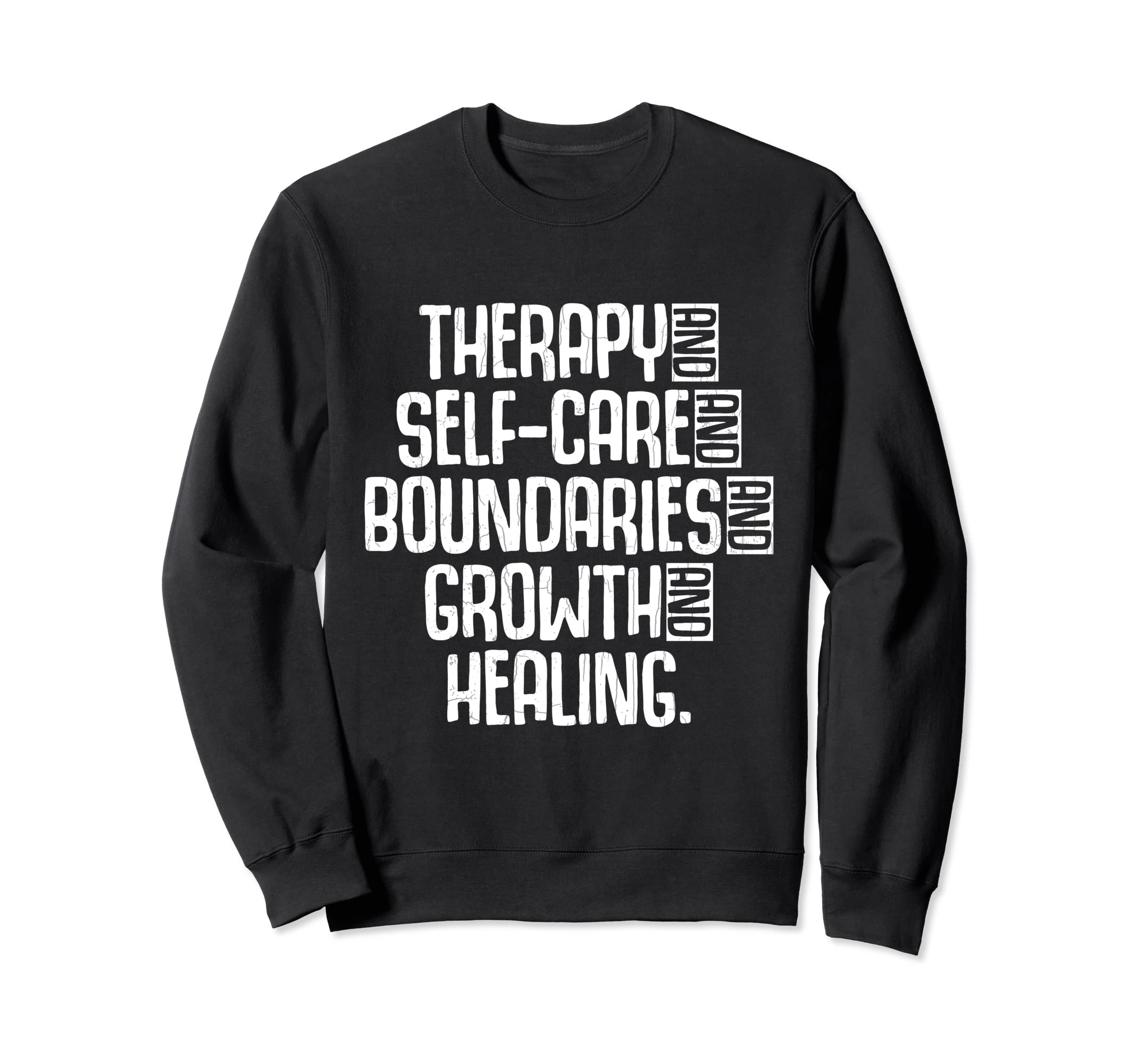 Therapy Mental Health Awareness Sweatshirt - Streetwear Style Men Women - T-Shirt, Sweatshirt, Hoodie
