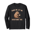 Hang Let Me Overthink This Funny T-Shirt - Graphic Print for Adults - T-Shirt, Sweatshirt, Hoodie