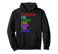 Prioritize Things That Make You Smile Hoodie - Minimalist Print for Adults - T-Shirt, Sweatshirt, Hoodie