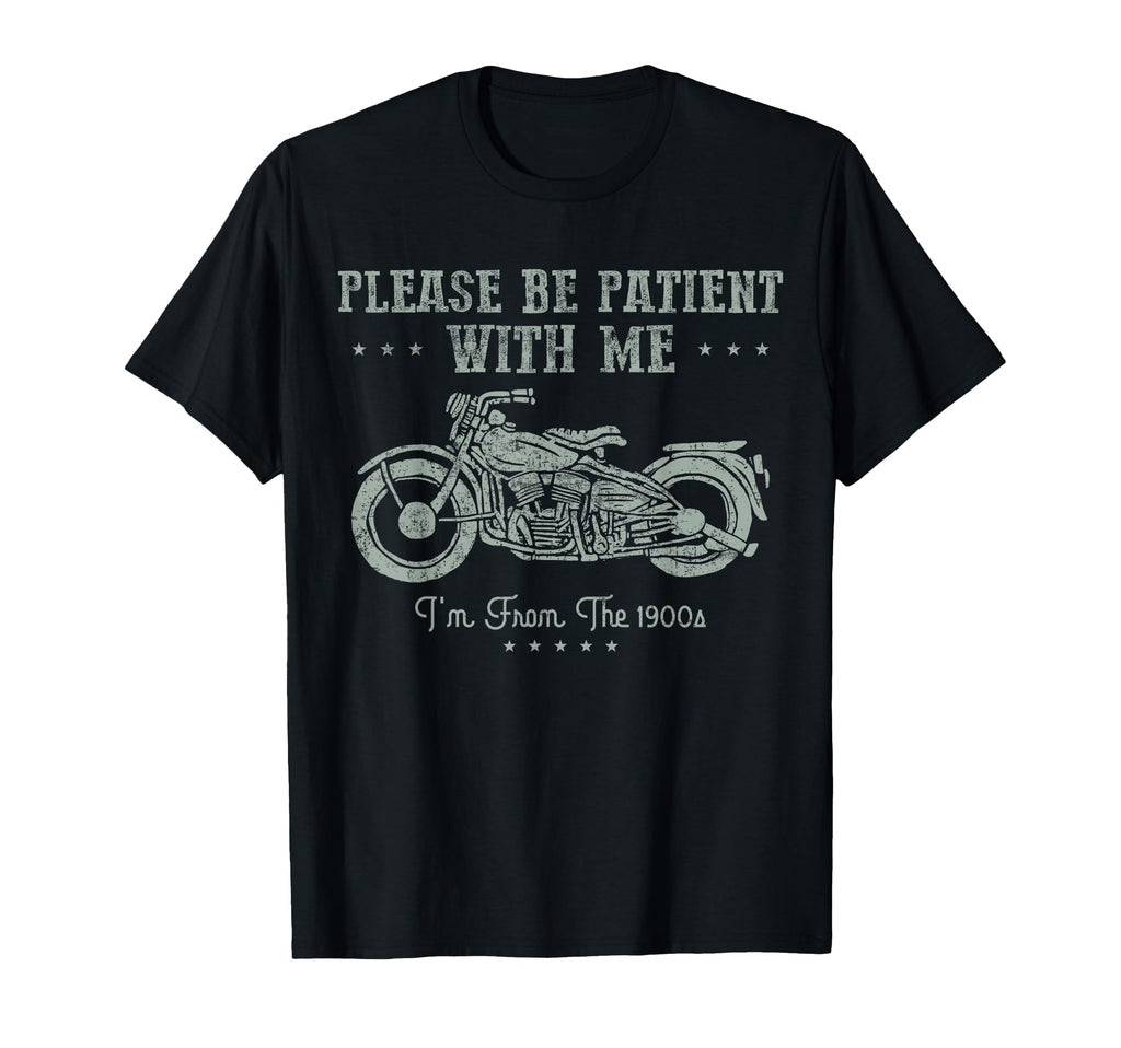 Funny Biker Im From 1900S Motorcycle T-Shirt - Unique Graphic Unisex - T-Shirt, Sweatshirt, Hoodie