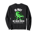May We Wear Green Mental Health Sweatshirt - Trendy Graphic Men Women - T-Shirt, Sweatshirt, Hoodie