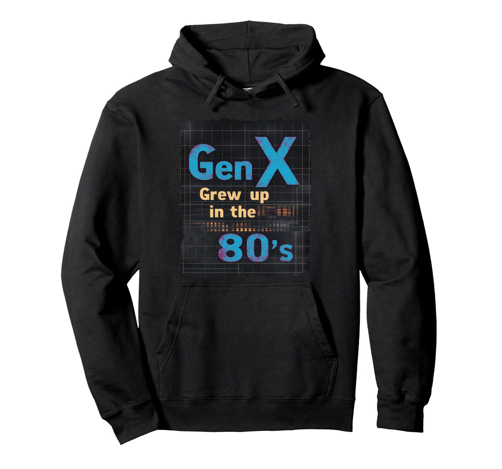 Gen X Grew Up 80S Synthwave Nostalgia Hoodie - Streetwear Style Men Women - T-Shirt, Sweatshirt, Hoodie