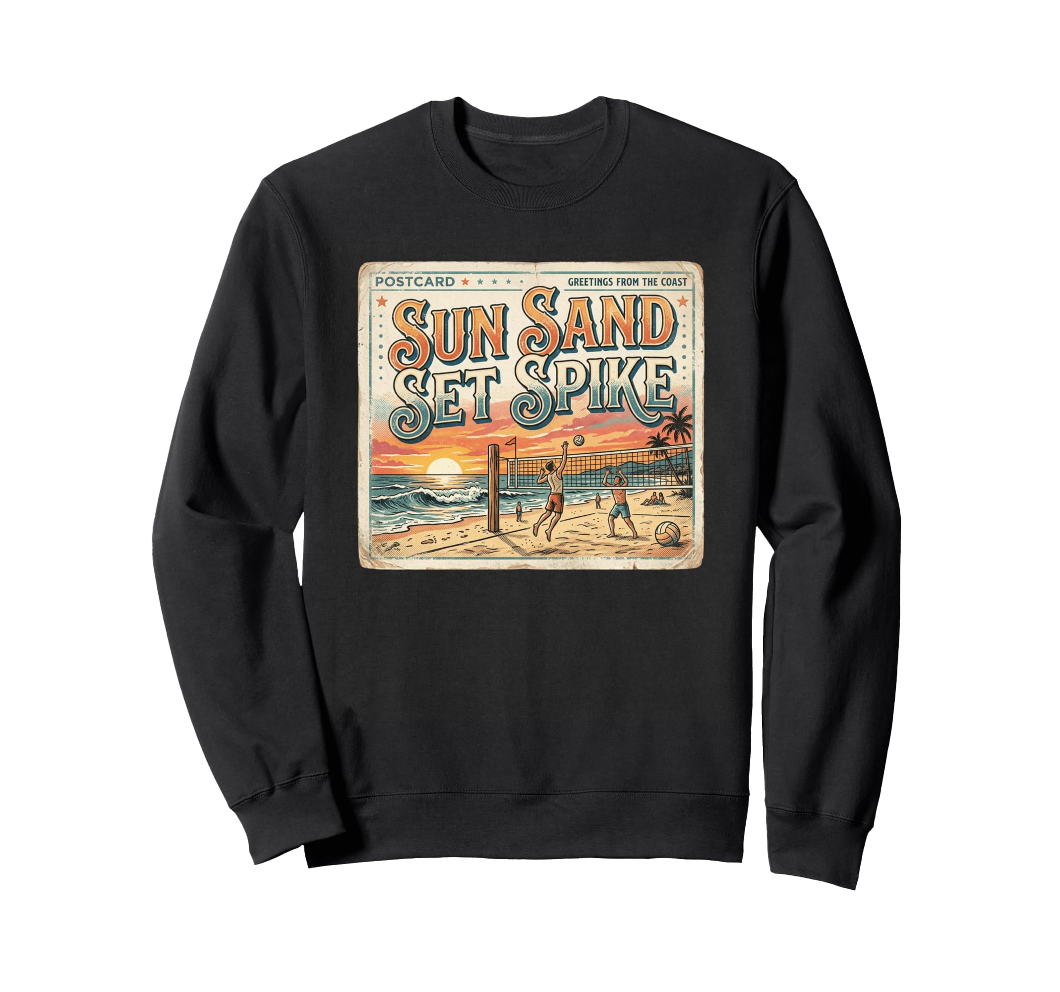 Sun Sand Set Spike Beach Volleyball Sweatshirt - Unique Graphic Unisex - T-Shirt, Sweatshirt, Hoodie