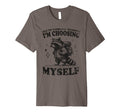 Choosing Myself Self Care Hiking T-Shirt - Custom Art Print Men Women - T-Shirt, Sweatshirt, Hoodie