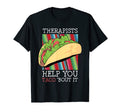 Therapists Help You Taco Bout It T-Shirt - Aesthetic Graphic for Adults - T-Shirt, Sweatshirt, Hoodie