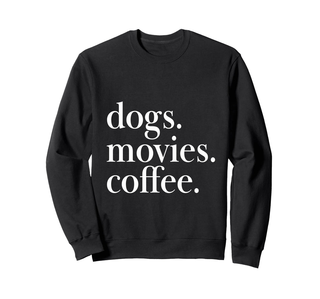 Dogs Movies Coffee Canine Sweatshirt - Minimalist Print for Adults - T-Shirt, Sweatshirt, Hoodie