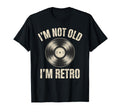 Im Not Old Im Vinyl Record T-Shirt - Custom Art Print Men Women - T-Shirt, Sweatshirt, Hoodie