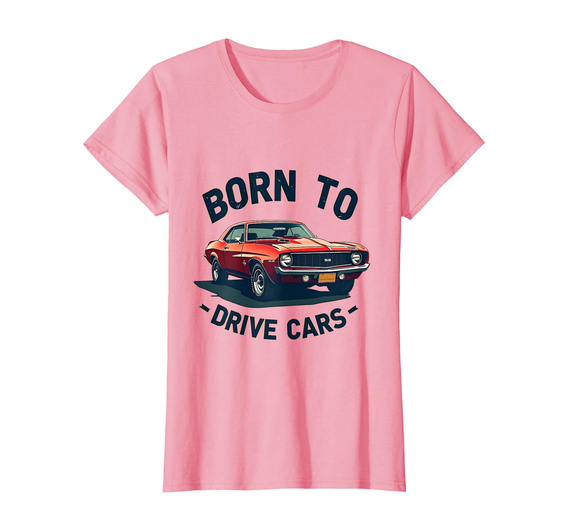 Born To Drive Cars Automotive T-Shirt - Casual Everyday Wear for Adults - T-Shirt, Sweatshirt, Hoodie