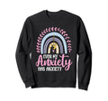 Even My Anxiety Has Anxiety Sweatshirt - Casual Everyday Wear Unisex - T-Shirt, Sweatshirt, Hoodie