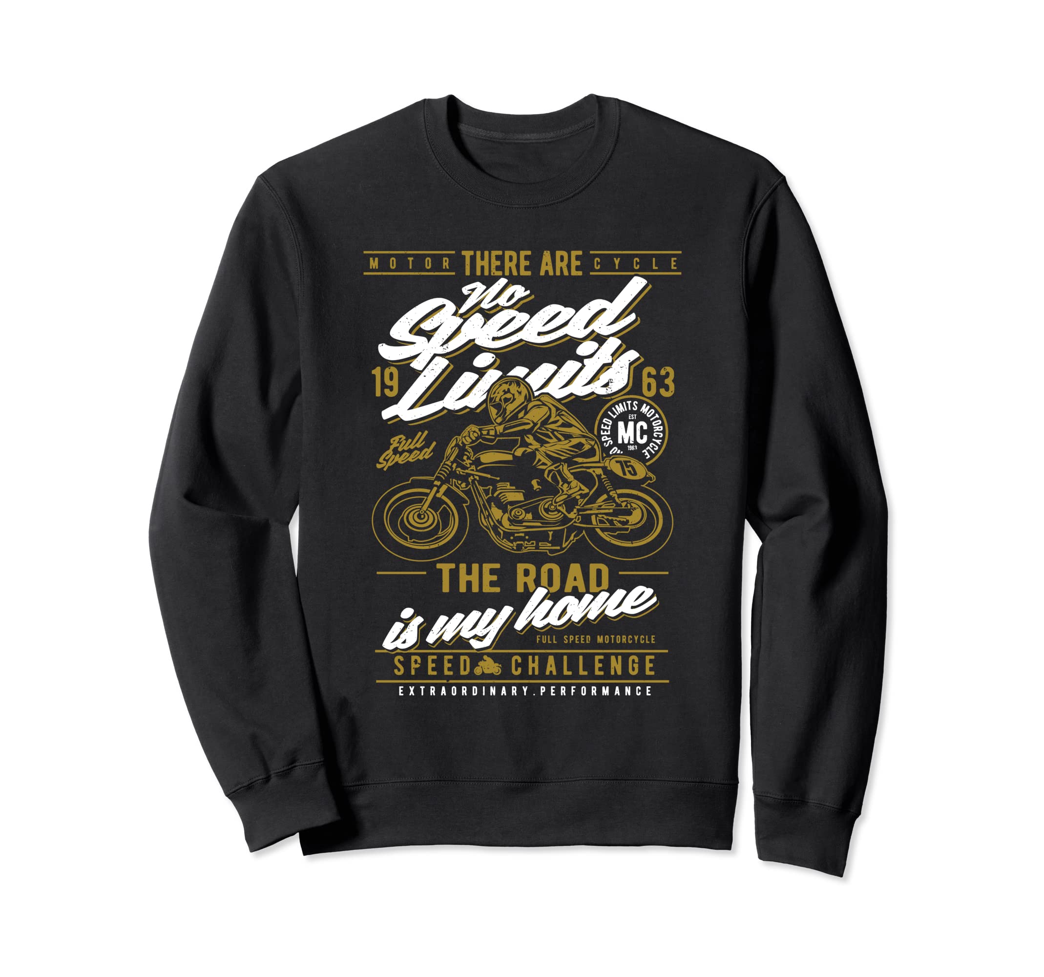 No Speed Limits Motorcycle Race Sweatshirt - Casual Everyday Wear Unisex - T-Shirt, Sweatshirt, Hoodie