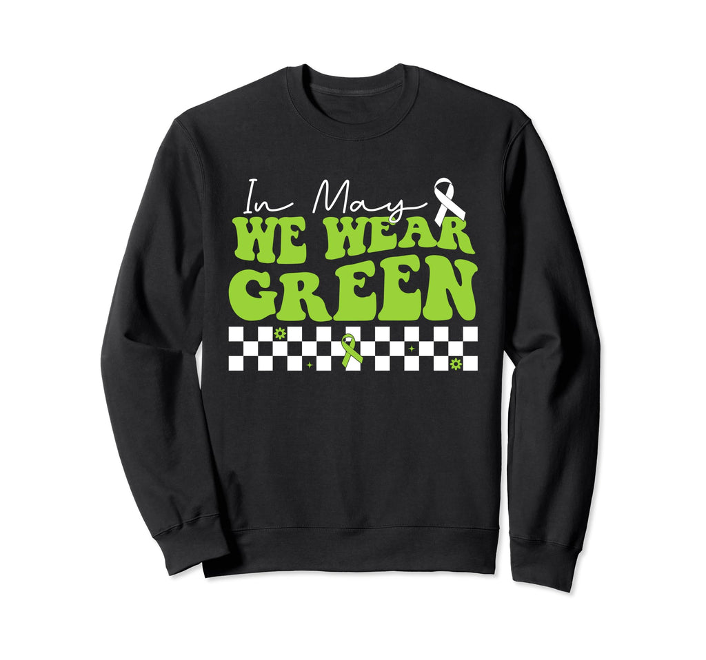 May I Wear Green Mental Health Sweatshirt - Unique Graphic Men Women - T-Shirt, Sweatshirt, Hoodie