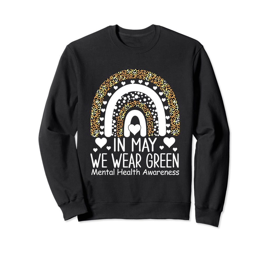 Mental Health Matters We Wear Sweatshirt - Streetwear Style Men Women - T-Shirt, Sweatshirt, Hoodie