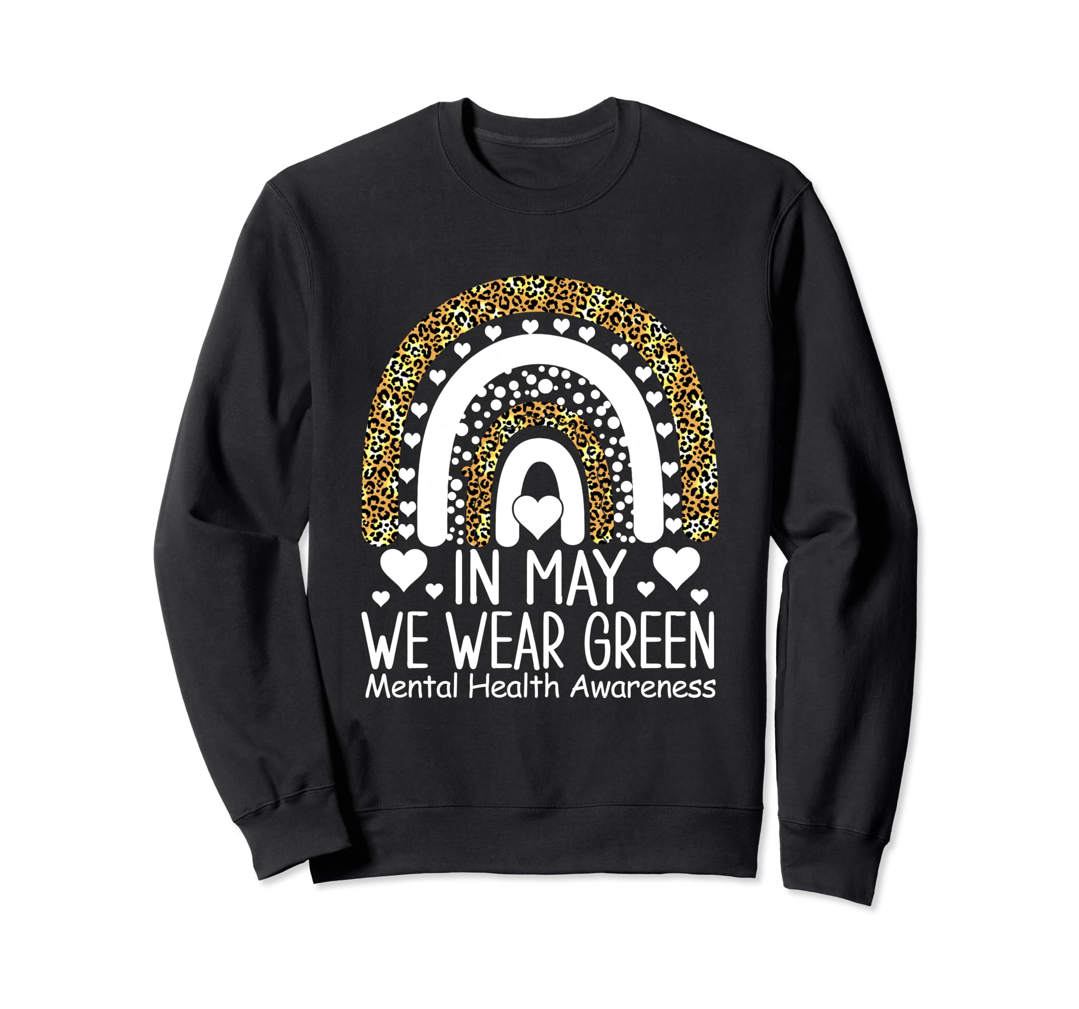 Mental Health Matters We Wear Sweatshirt - Streetwear Style Men Women - T-Shirt, Sweatshirt, Hoodie