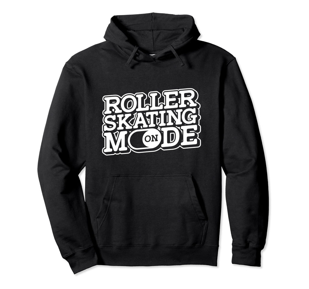 Roller Skating Mode Roller Skates Hoodie - Fun Novelty Design for Adults - T-Shirt, Sweatshirt, Hoodie