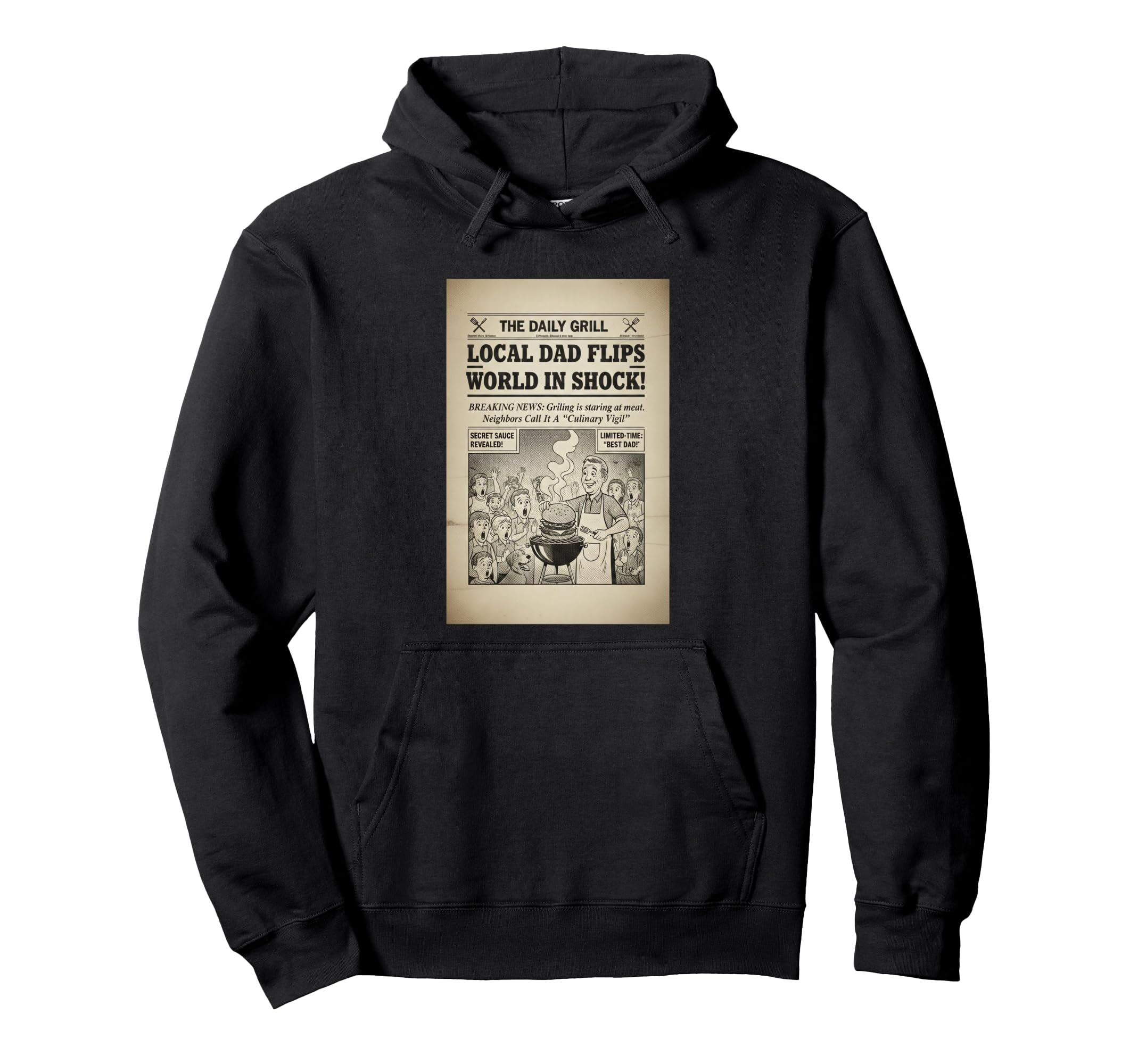 Local Dad Flips World Shock Newspaper Bbq Hoodie - Unique Graphic Unisex - T-Shirt, Sweatshirt, Hoodie