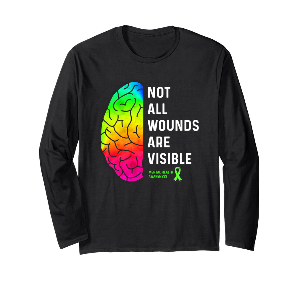 Not All Wounds Are Visible Mental Health T-Shirt - Streetwear Style Unisex - T-Shirt, Sweatshirt, Hoodie