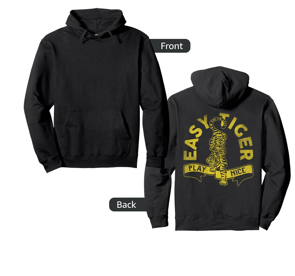Easy Tiger Play Nice Funny Yellow Hoodie - Casual Everyday Wear Unisex - T-Shirt, Sweatshirt, Hoodie