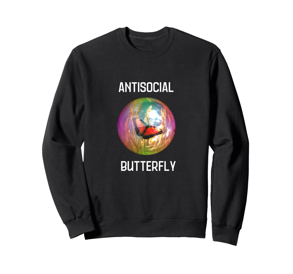 Antisocial Butterfly Funny Gift Sweatshirt - Streetwear Style for Adults - T-Shirt, Sweatshirt, Hoodie